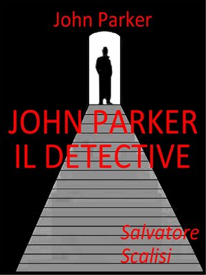 cover image of John Parker il detective
